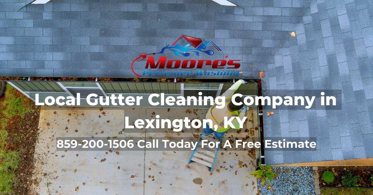 TopRated Gutter Cleaning Services in Lexington, KY